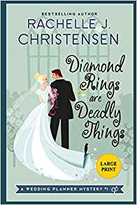 Diamond Rings are Deadly Things: Large Print Edition