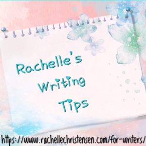 rachelles-writing-tips